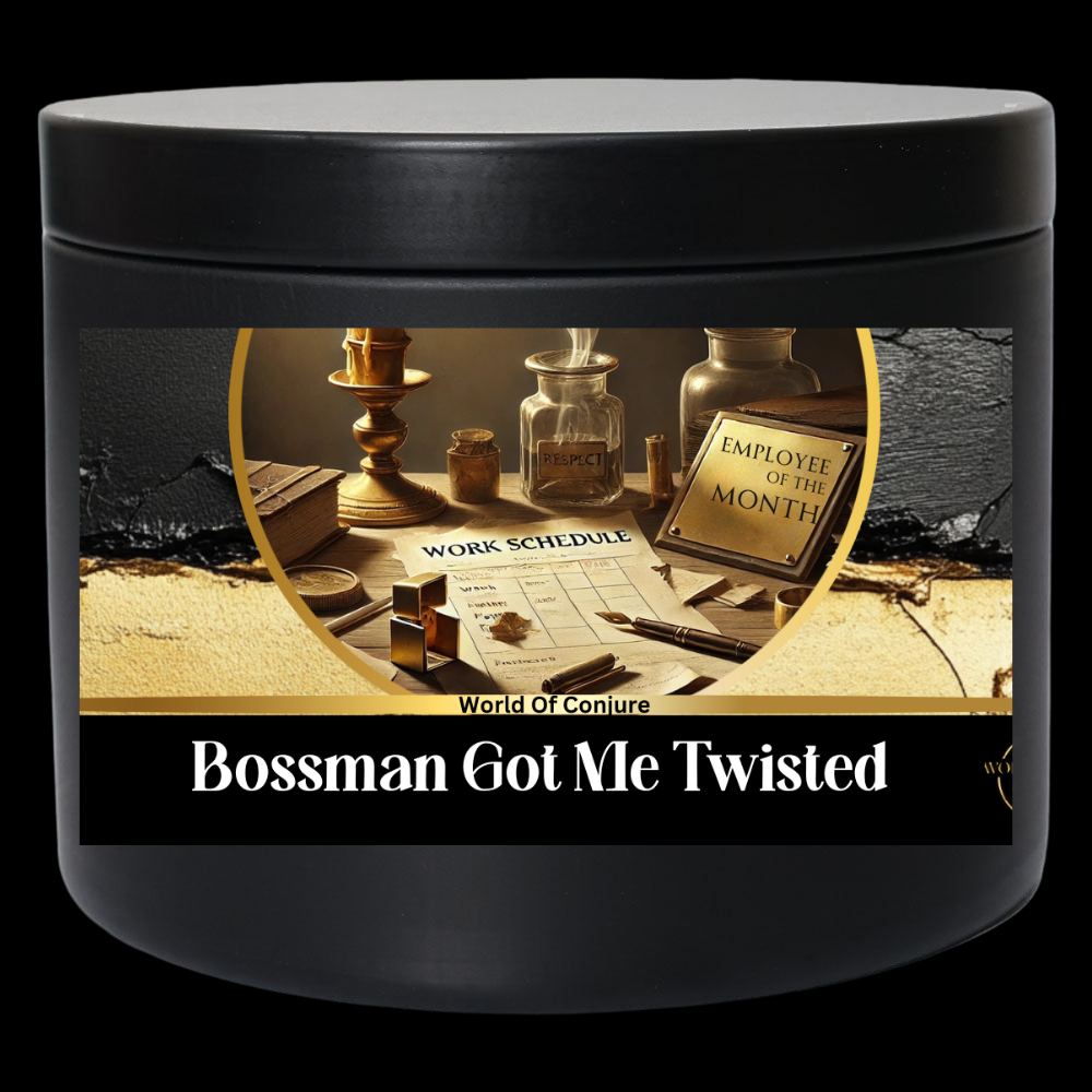 Bossman Got Me Twisted | Workplace Respect | Power Shift | – Conjure Candle